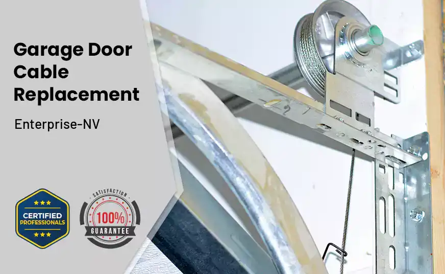 Garage Door Cable Replacement Enterprise-NV 