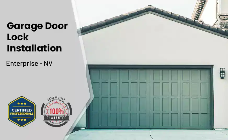 Garage Door Lock Installation Enterprise - NV 