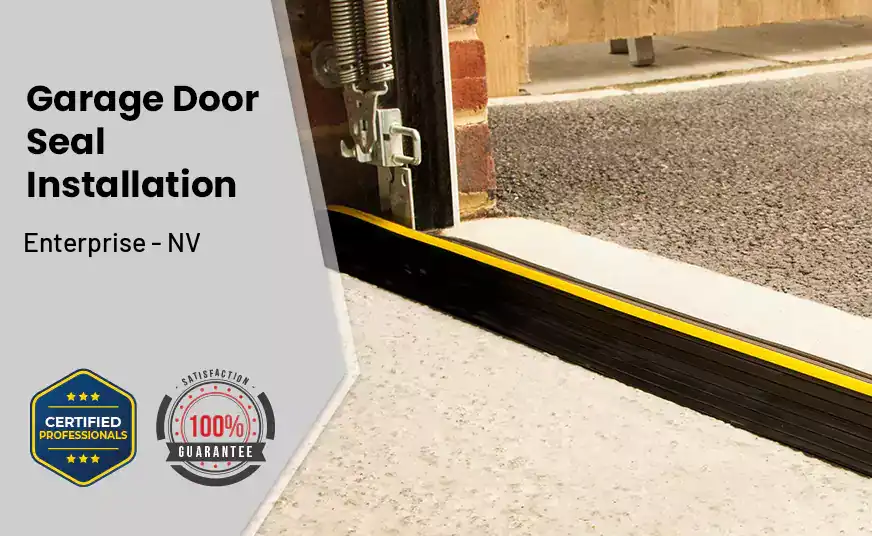 Garage Door Seal Installation  Enterprise - NV 